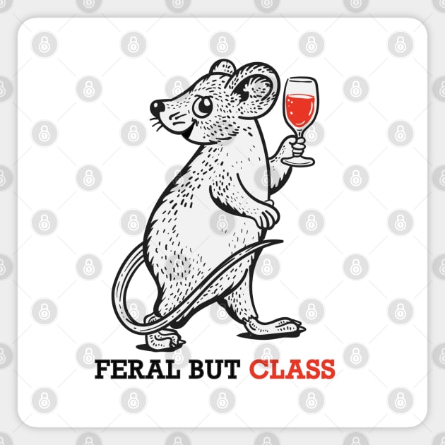 Feral but Class ( Rat Edit ) Sticker by Wulfland Arts